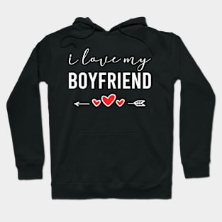 i love my boyfriend valentine Hoodie